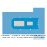CARDIOVASCULAR SURGICAL DRAPE 80INX140IN ARMBOARD WIDTH 108IN FENESTRATION 14INX18IN/FENESTRATION 24INX41IN INCISE