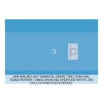 OPHTHALMOLOGY SURGICAL DRAPE 77INX110IN OVAL FENESTRATION 1.5INX2.5IN INCISE APERTURE WITH FLUID COLLECTION POUCH STERILE