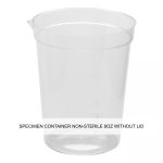 SPECIMEN CONTAINER NON-STERILE 8OZ WITHOUT LID